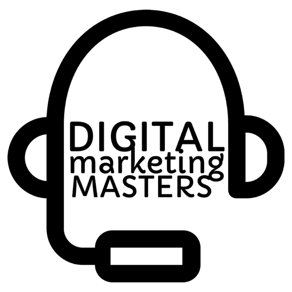Digital Marketing Masters with Matt Rouse