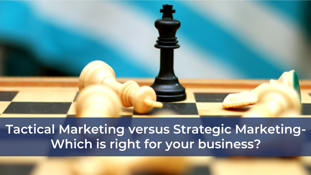 Marketing Tactics vs Strategy for Small Businesses